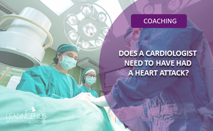 Cardiologist VS coaching leadership